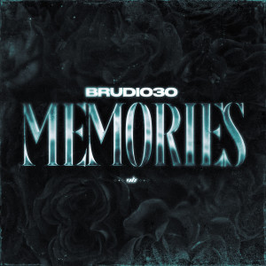 อัลบัม MEMORIES (Explicit) ศิลปิน Brudi030