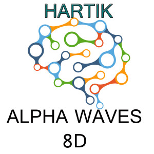 收听Hartik的Alpha waves (8D)歌词歌曲