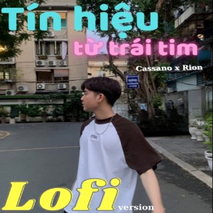 Tín Hiệu Từ Trái Tim (Lofi Version) dari Rion