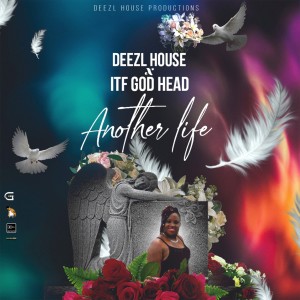 ดาวน์โหลดและฟังเพลง Another Life พร้อมเนื้อเพลงจาก Deezl House