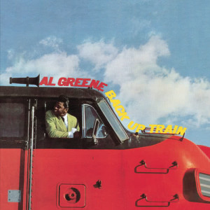 อัลบัม Back Up Train ศิลปิน Al Green