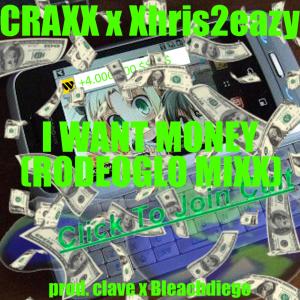 ดาวน์โหลดและฟังเพลง I Want Money (Explicit) พร้อมเนื้อเพลงจาก Crack$