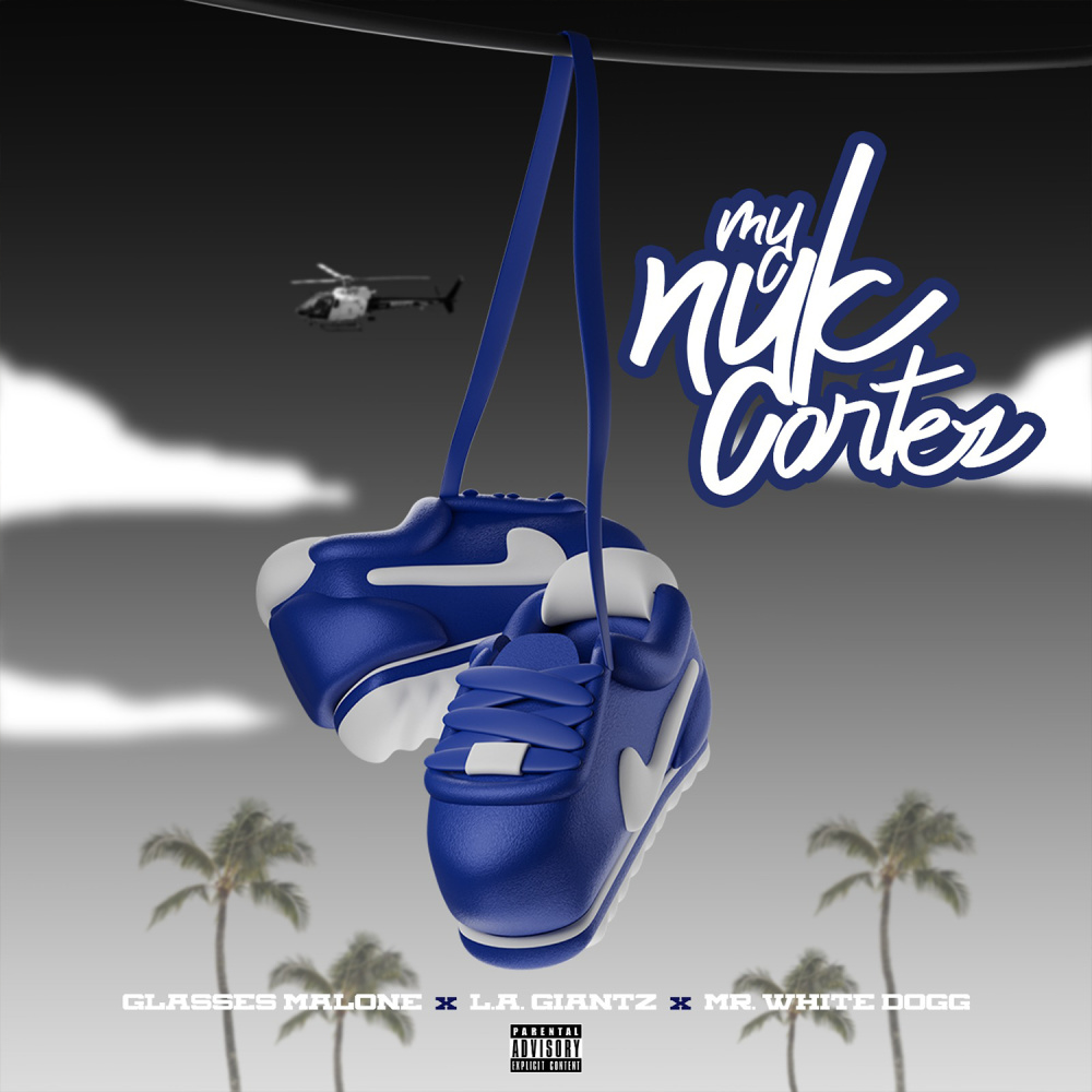 My Nyk Cortez (Explicit)