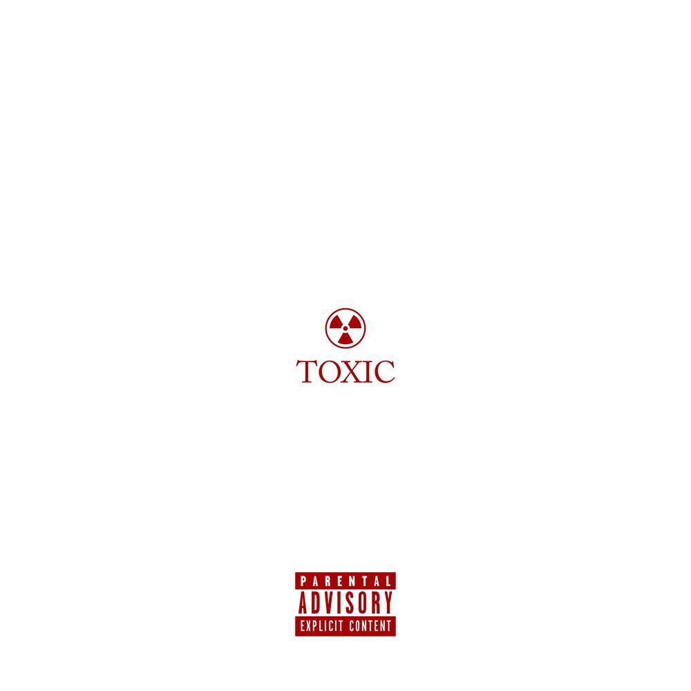 Toxic (Explicit)