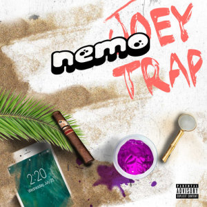 收聽Joey Trap的Nemo (Explicit)歌詞歌曲