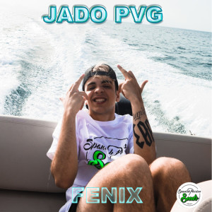 Album Fenix (Explicit) from JADO PVG
