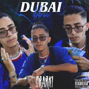 อัลบัม Dubai (Explicit) ศิลปิน Orarki