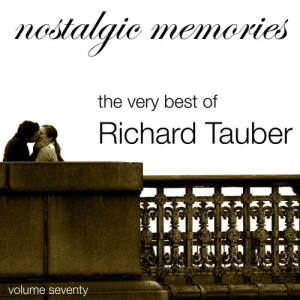 Nostalgic Memories-The Very Best of Richard Tauber-Vol. 70