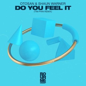 收聽Otosan的Do You Feel It (Tim Phin Remix)歌詞歌曲