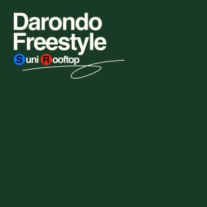 Listen to Darondo Freestyle song with lyrics from Suni Rooftop