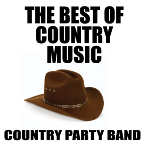 Country Party Band的專輯The Best of Country Music