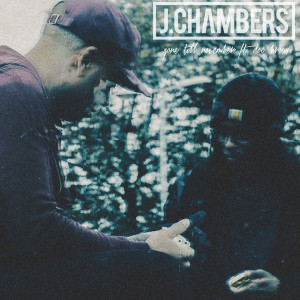 收听J.Chambers的Gone Till November (Explicit)歌词歌曲
