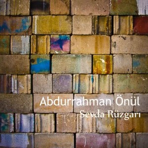 ดาวน์โหลดและฟังเพลง Cananlar Var พร้อมเนื้อเพลงจาก Abdurrahman Önül