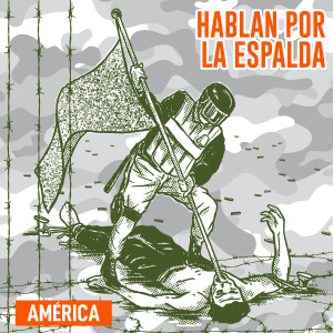 ดาวน์โหลดและฟังเพลง América (Explicit) พร้อมเนื้อเพลงจาก Hablan Por La Espalda