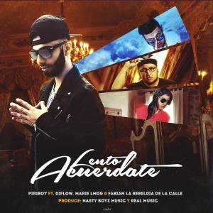 Listen to Lento Acuerdate (feat. Diflow El Specialista, Marie La Melodia Del Genero & Fabian La Rebeldia De La Calle) song with lyrics from Piriboy