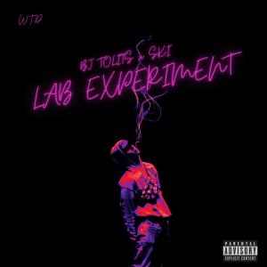 Bj Tolits的專輯LAB EXPERIMENT (feat. SKI) (Explicit)