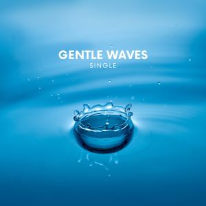 O N L Y Lofi的专辑Gentle Waves