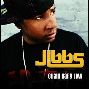 ดาวน์โหลดและฟังเพลง Chain Hang Low (Album Version) พร้อมเนื้อเพลงจาก Jibbs