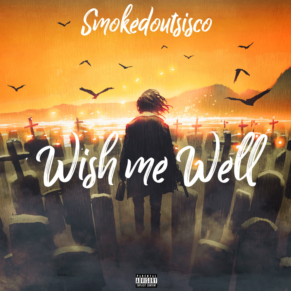 WISH ME WELL (Explicit)