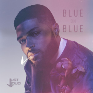 Album Blue on Blue from Just Loud
