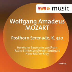 Hermann Baumann的專輯Mozart: Posthorn Serenade, K. 320