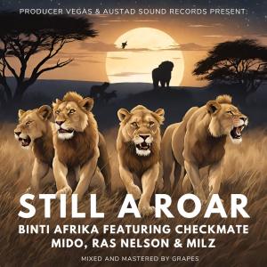 อัลบัม Still a Roar (feat. Checkmate Mido, Ras Nelson & Milz) ศิลปิน Milz