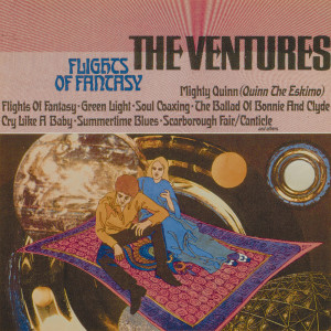 收聽The Ventures的Flights Of Fantasy (Stereo)歌詞歌曲