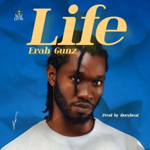 อัลบัม Life ศิลปิน Erah Gunz