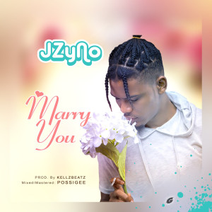 ดาวน์โหลดและฟังเพลง Marry You พร้อมเนื้อเพลงจาก JZyNo
