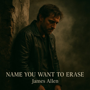 Album Name You Want to Erase from James Allen