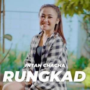 Listen to Rungkad song with lyrics from Intan Chacha