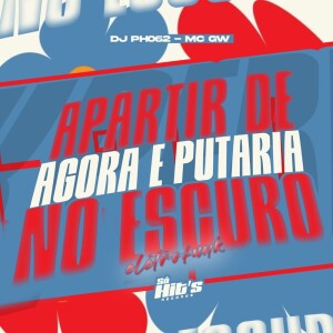 Aparti de Agora é Putaria no Escuro (Eletrofunk) (Explicit) dari DJ PH062