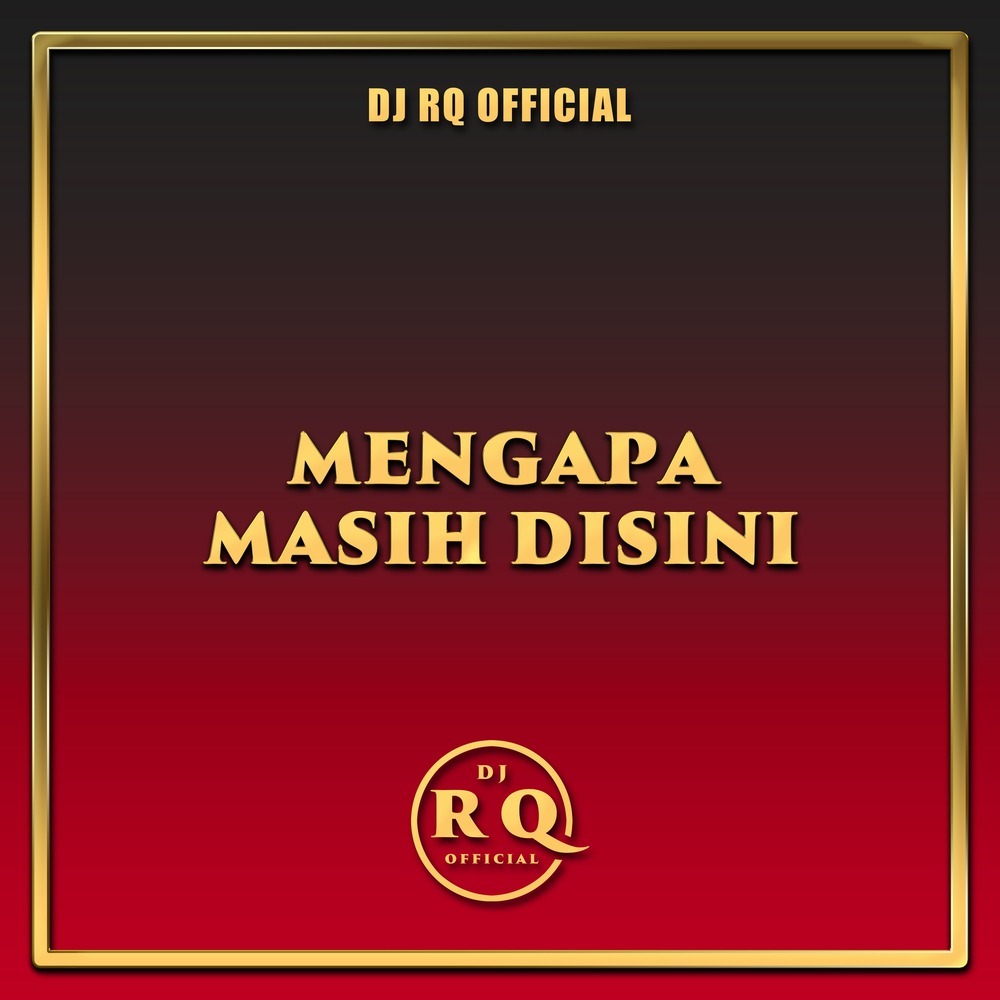 Mengapa Masih Disini