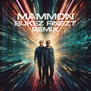 Dengarkan Mammon (Bukez Finezt Remix) lagu dari Neonlight dengan lirik