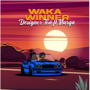 收聽Designer Ten的Waka Winner (feat. NargaMr5star|Explicit)歌詞歌曲