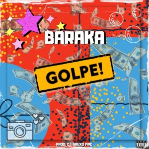 Baraka的專輯Golpe! (Explicit)