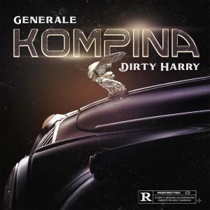 收聽Generale的KOMPINA (feat. Dirty Harry) (Explicit)歌詞歌曲