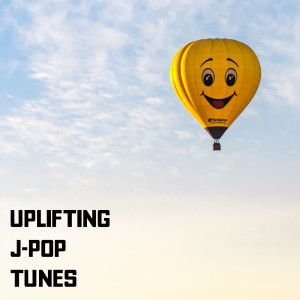 Various Artists的專輯Uplifting J-Pop Tunes