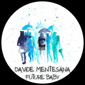 Album Future Baby from Davide Mentesana