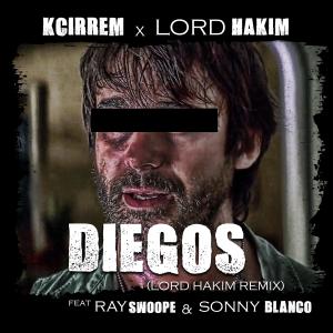 KCirrem的專輯Diegos (feat. Ray Swoope & Sonny Blanco) [Lord Hakim Remix] (Explicit)