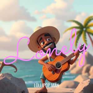 Listen to Lonely song with lyrics from Lollipop Man