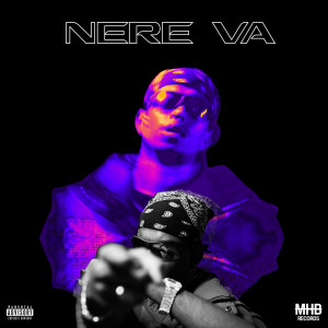 Listen to Nere Va (Explicit) song with lyrics from DKP