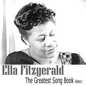 Ella Fitzgerald的專輯The Greatest Song Book Vol. 1