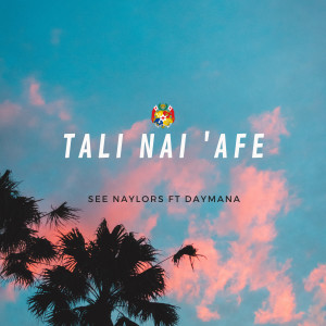 Album Tali Nai 'Afe from see naylors