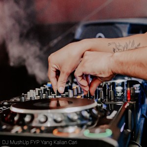 Dengarkan lagu Dj Mushup Fyp Yang Kalian Cari nyanyian Rast Studio dengan lirik