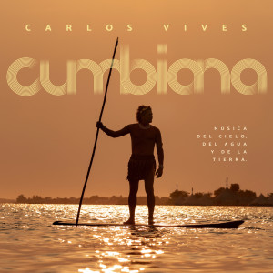 อัลบัม Cumbiana ศิลปิน Carlos Vives