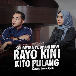 Album Rayo Kini Kito Pulang from Sri Fayola