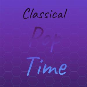 Various的专辑Classical Pop Time