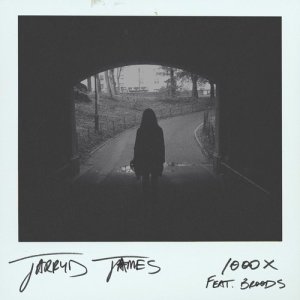 ดาวน์โหลดและฟังเพลง 1000x (Noah Breakfast Remix) พร้อมเนื้อเพลงจาก Jarryd James