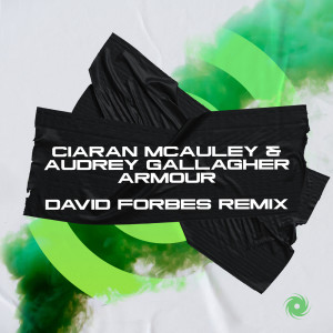 Ciaran McAuley的专辑Armour (David Forbes Remix)